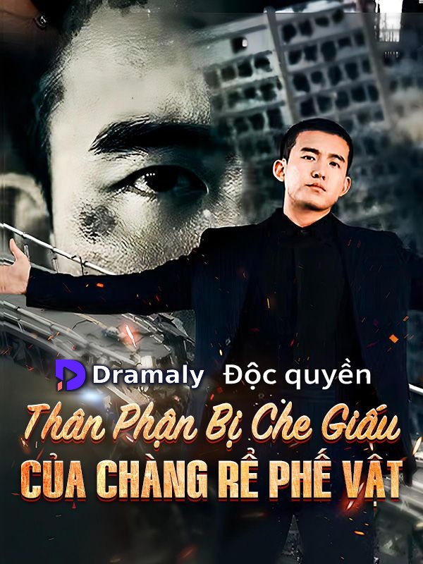 Thân Phận Bị Che Giấu Của Chàng Rể Phế Vật