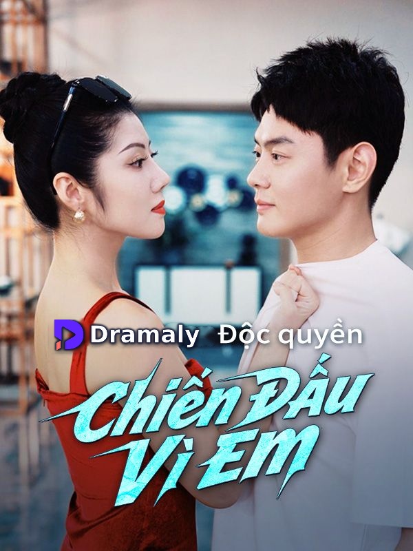 Chiến Đấu Vì Em