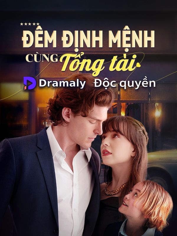 Đêm định mệnh cùng Tổng tài