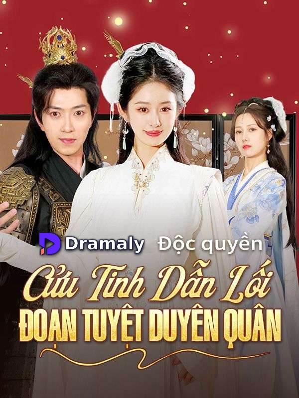 Cửu Tinh Dẫn Lối, Đoạn Tuyệt Duyên Quân