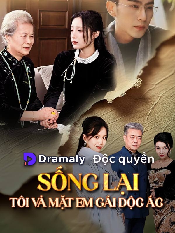 Sống Lại Tôi Vả Mặt Em Gái Độc Ác