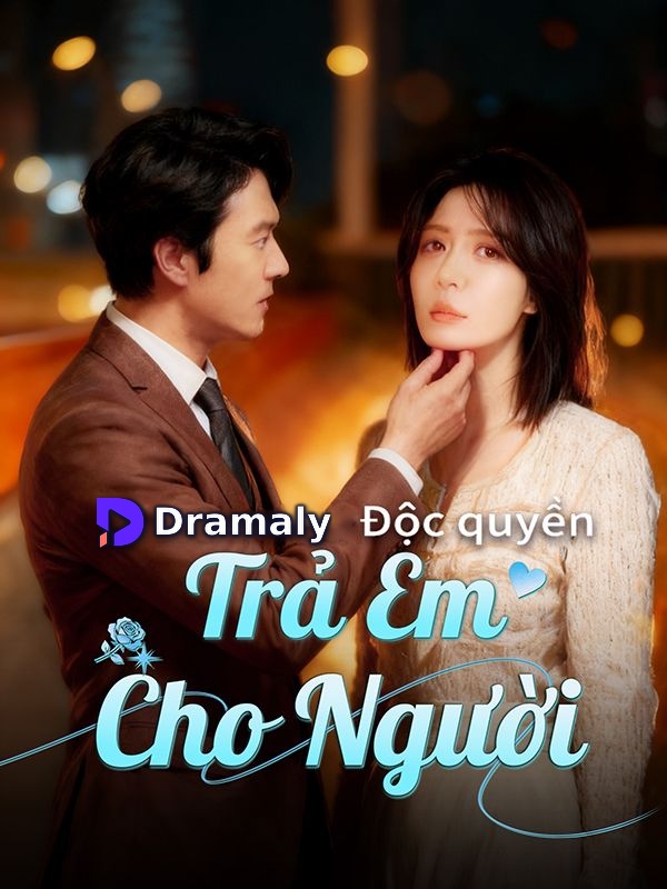 Trả Em Cho Người