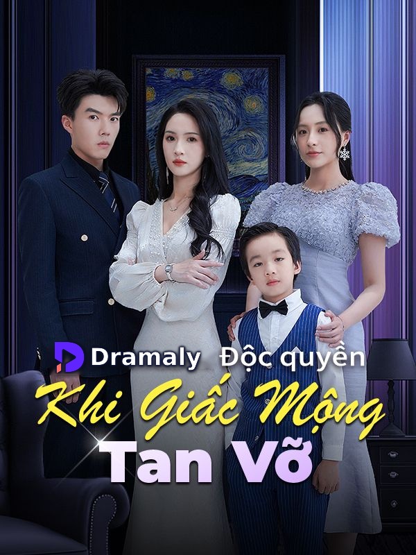 Khi Giấc Mộng Tan Vỡ