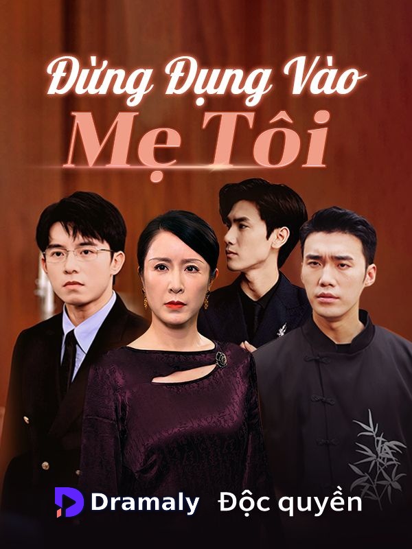 Đừng Đụng Vào Mẹ Tôi