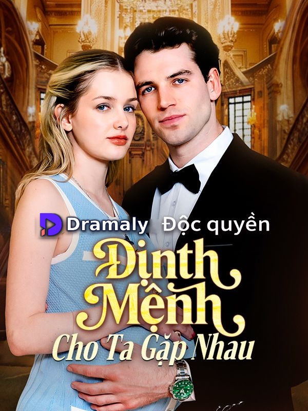 Định Mệnh Cho Ta Gặp Nhau