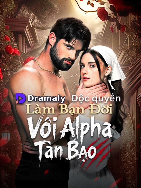 Làm Bạn Đời Với Alpha Tàn Bạo