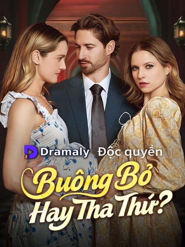 Buông Bỏ Hay Tha Thứ?