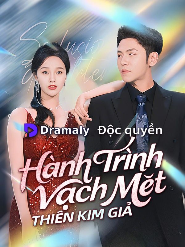 Hành Trình Vạch Mặt Thiên Kim Giả