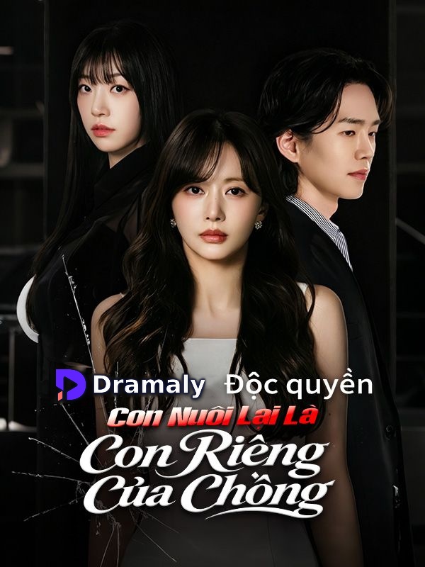 Con Nuôi Lại Là Con Riêng Của Chồng
