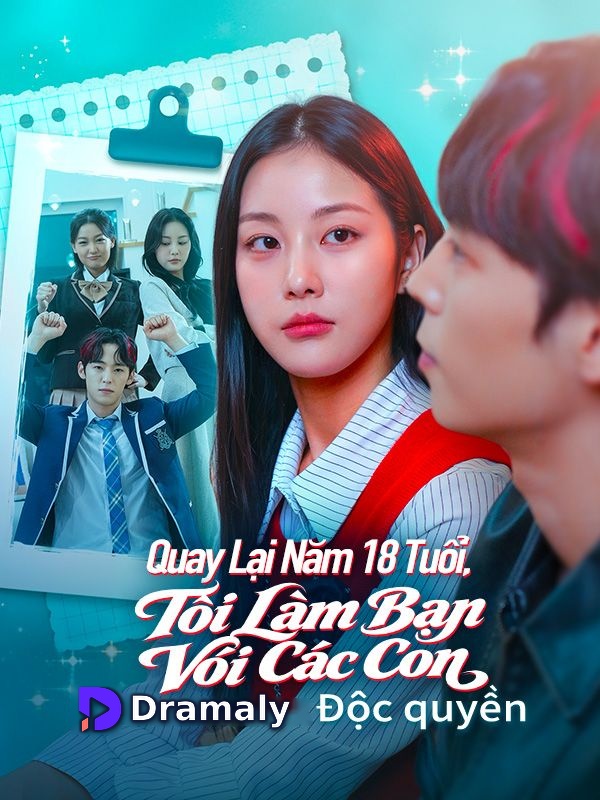 Quay Lại Năm 18 Tuổi, Tôi Làm Bạn Với Các Con
