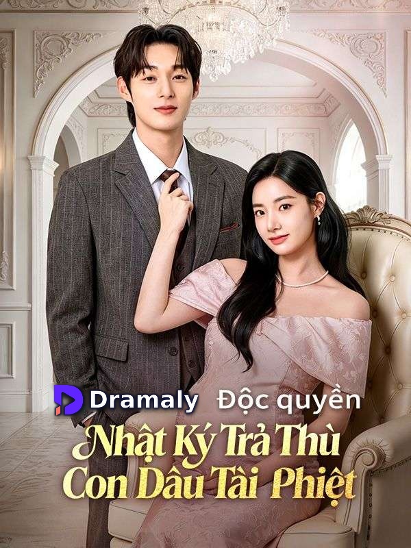 Nhật Ký Trả Thù Của Con Dâu Tài Phiệt