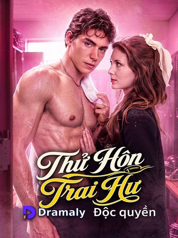 Thử Hôn Trai Hư