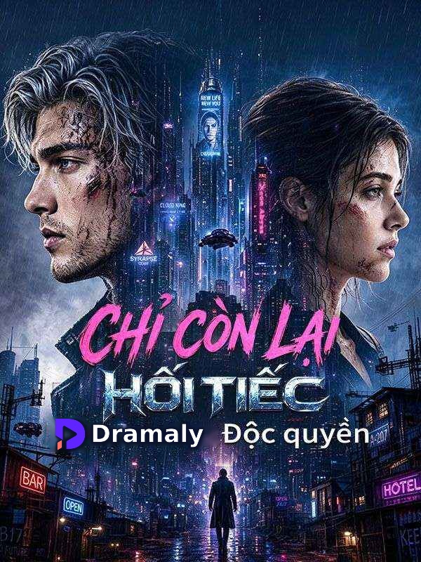 Chỉ Còn Lại Hối Tiếc
