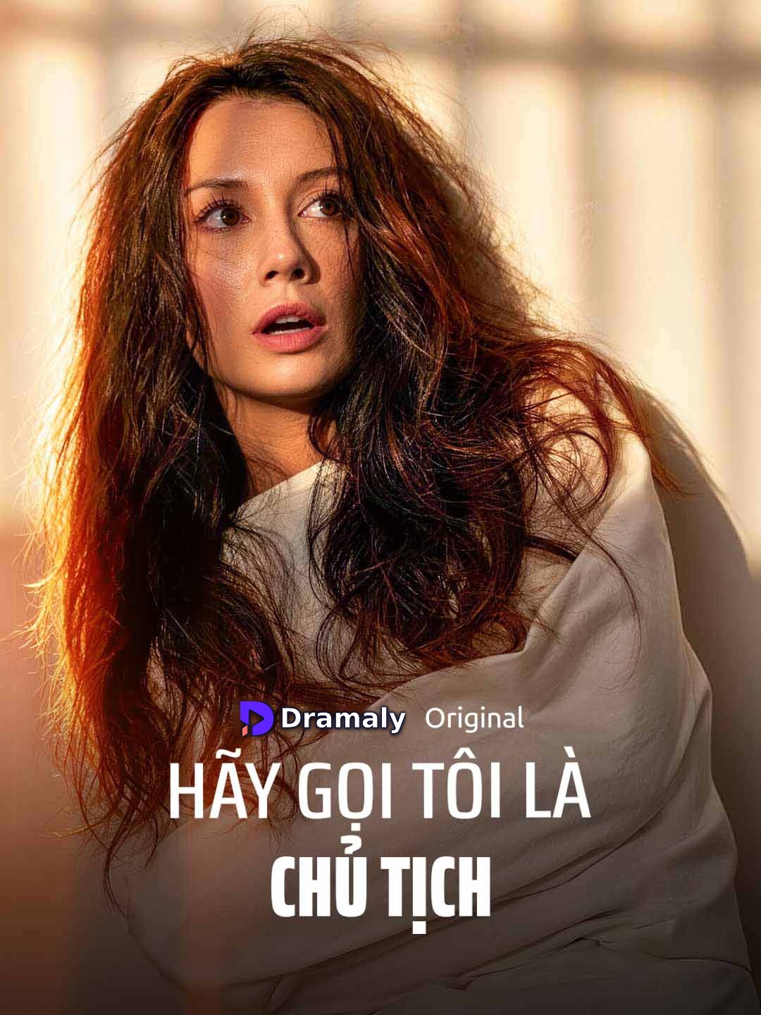 Hãy Gọi Tôi Là Chủ Tịch