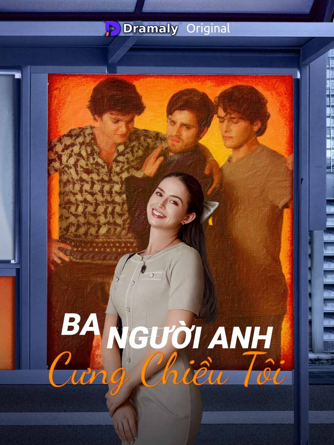 Ba Người Anh Cưng Chiều Tôi
